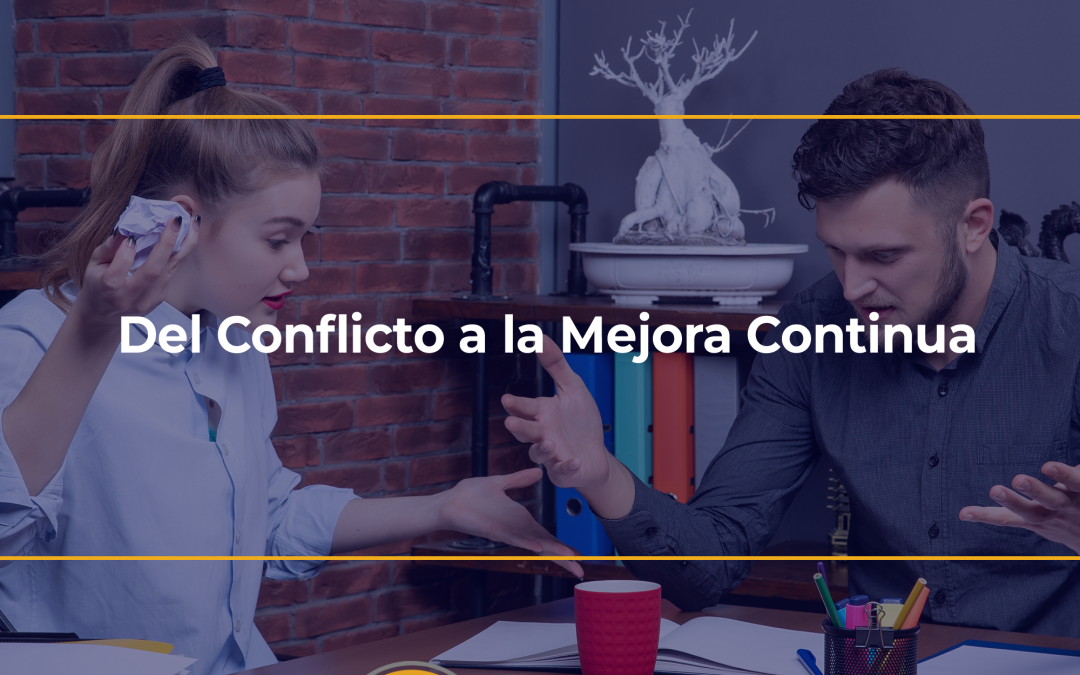 Del Conflicto a la Mejora Continua: Feedback, Resolución y Cierre Efectivo