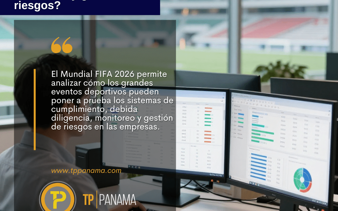 ¿Qué pueden aprender las empresas del Mundial FIFA 2026 sobre cumplimiento normativo y gestión de riesgos?